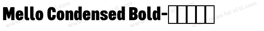 Mello Condensed Bold字体转换